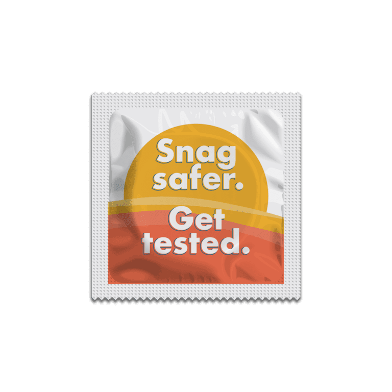 Snag safer. Get tested. Condom